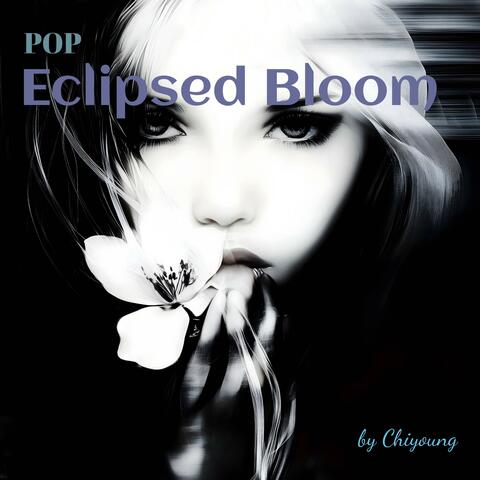 Eclipsed Bloom