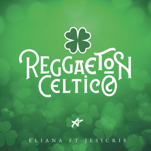 Reggaeton Céltico (feat. Jesicris)