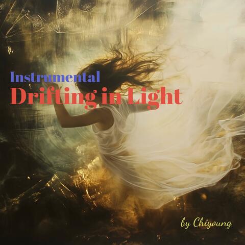 Drifting in Light