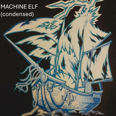 Machine Elf (condensed)