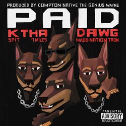 PAID (feat. SPITFIRE, 7 Miles & Madd Nation Tron)