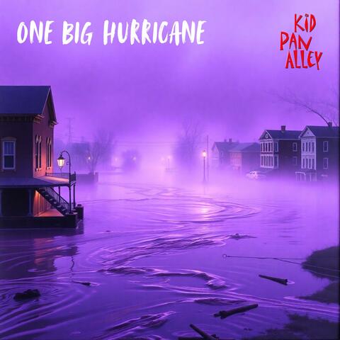 One Big Hurricane