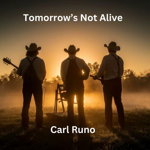 Tomorrow's Not Alive