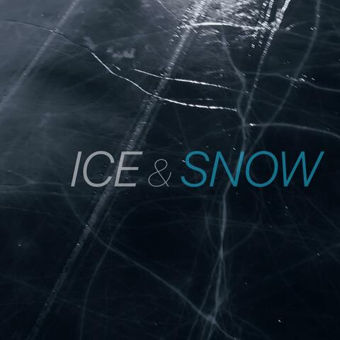 Ice & Snow