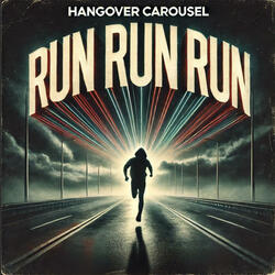 RUN RUN RUN
