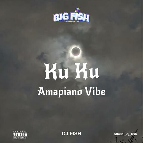 Ku Ku (Amapiano Vibe)