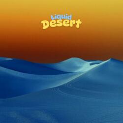 Liquid Desert