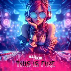 This Is Fire