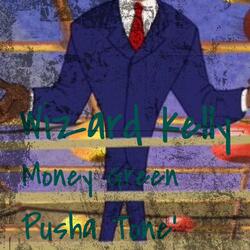 Wizard Kelly (feat. Pusha Tone')
