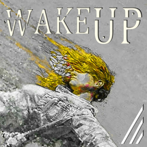 WAKE UP