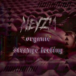 Organic Strange Feeling