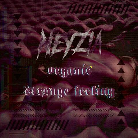 Organic Strange Feeling
