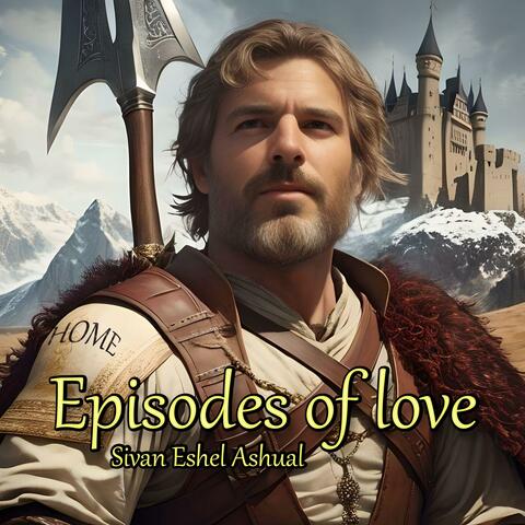 Episodes of Love (Home)