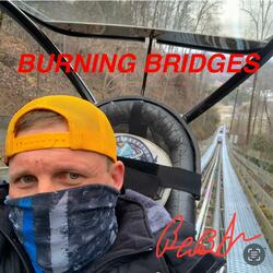 BURNING BRIDGES