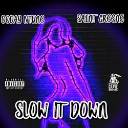 Slow It Down
