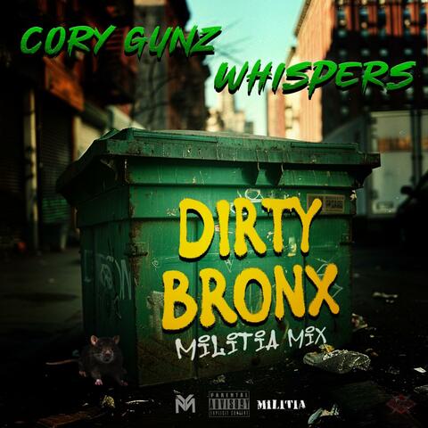 Dirty Bronx Militia Mix (feat. Whispers)