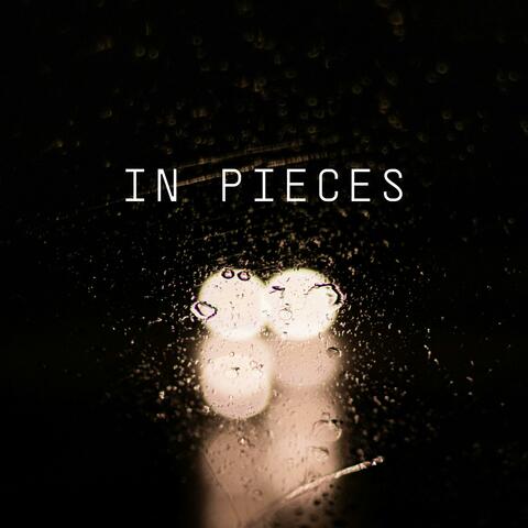 In Pieces