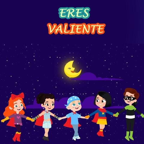 Eres Valiente