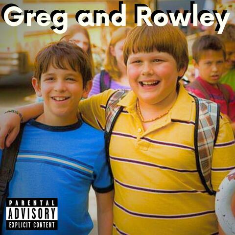 Greg and Rowley (feat. Papacherry)