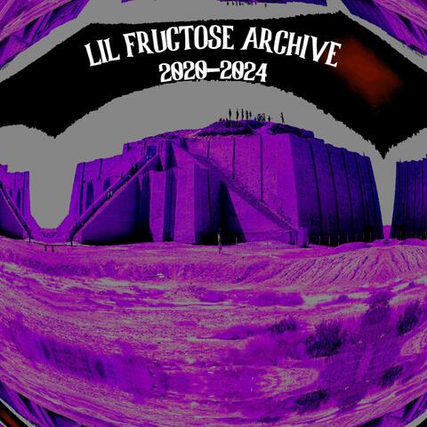 Lil Fructose Archive: 2020-2024