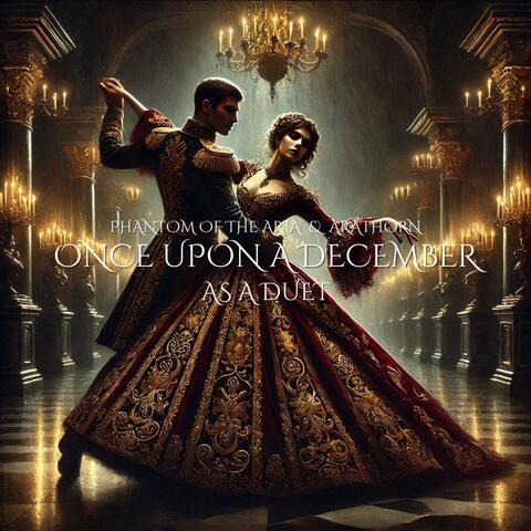 Once Upon a December as a Duet (feat. Arathorn)