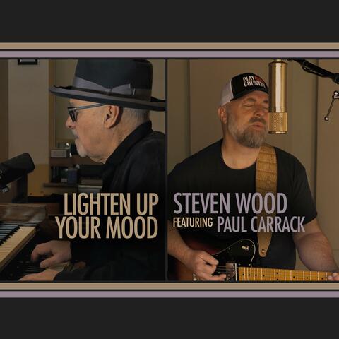Lighten Up Your Mood (feat. Paul Carrack)