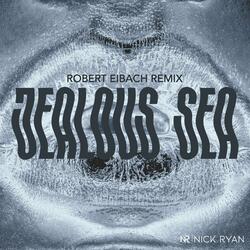Jealous Sea (Robert Eibach Remix)