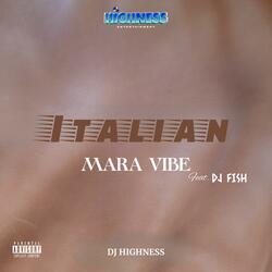 Italian Mara Vibe (feat. DJ FISH)