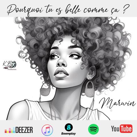 Pourquoi tu es belle comme ça?