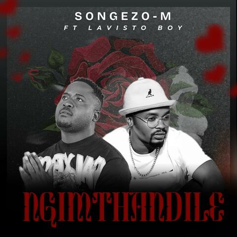 Ngimthandile (feat. Lavisto Boy)