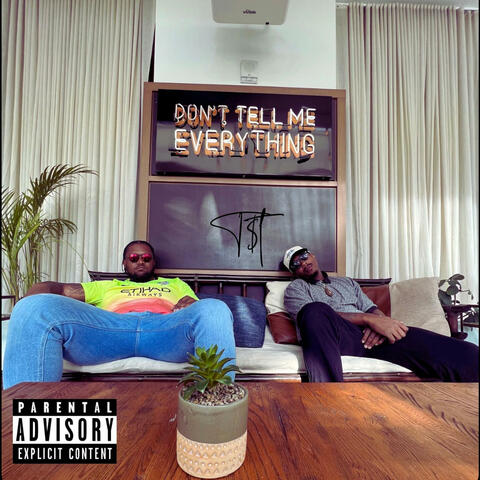 Don't Tell Me Everything