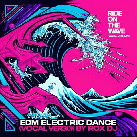 Ride On The Wave (Vocal Version)