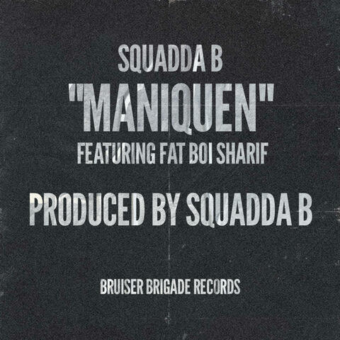 Maniquen (feat. Fatboi Sharif)