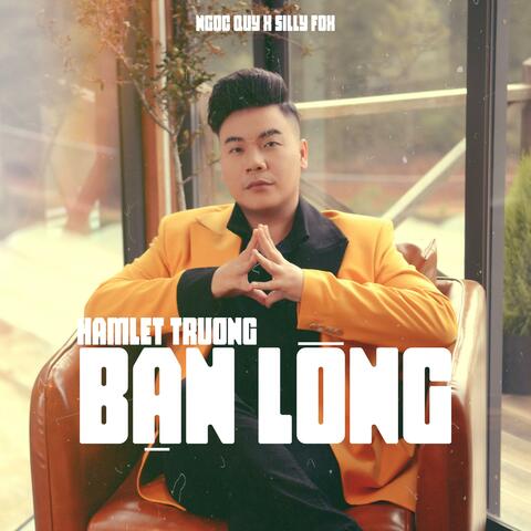 Bạn Lòng (feat. S'Fox & Hamlet Trương) [Lofi Version]