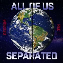 All Of Us Separated