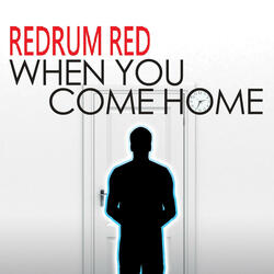 When You Come Home