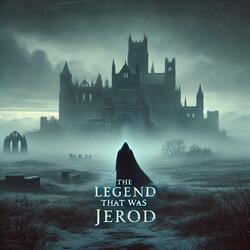 The legend that was jerod