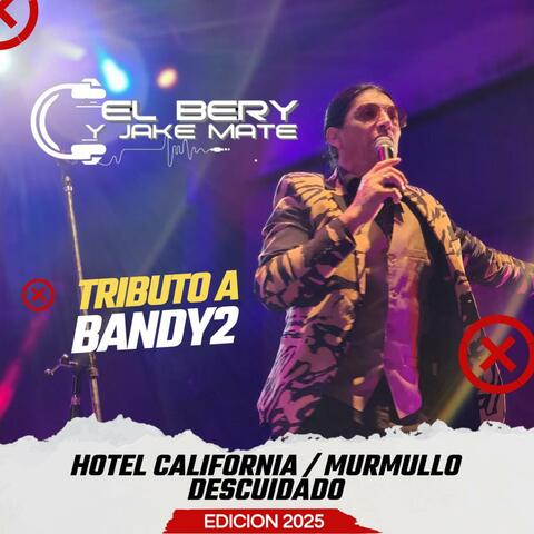 HOTEL CALIFORNIA / MURMULLO DESCUIDADO