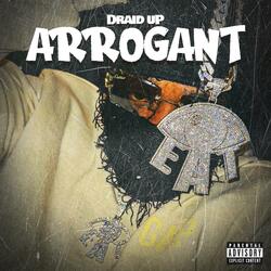 Arrogant