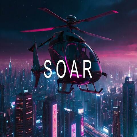 SOAR Synthwave Cyberpunk Electronic Music Mix