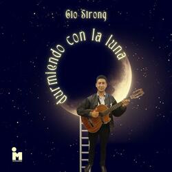 Gio Strong (Durmiendo con la luna (S22 Sesiones)
