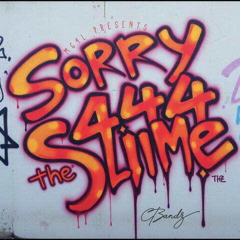 Sorry 444 the Slime