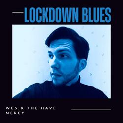 Lockdown Blues