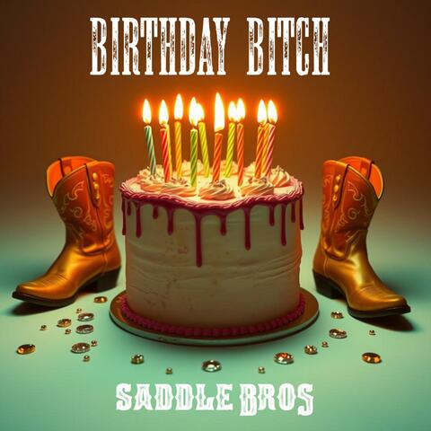 Birthday Bitch