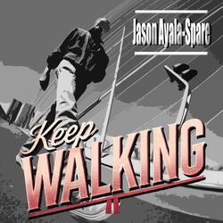 Keep Walking