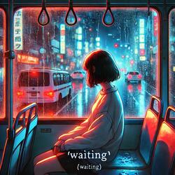 Waiting