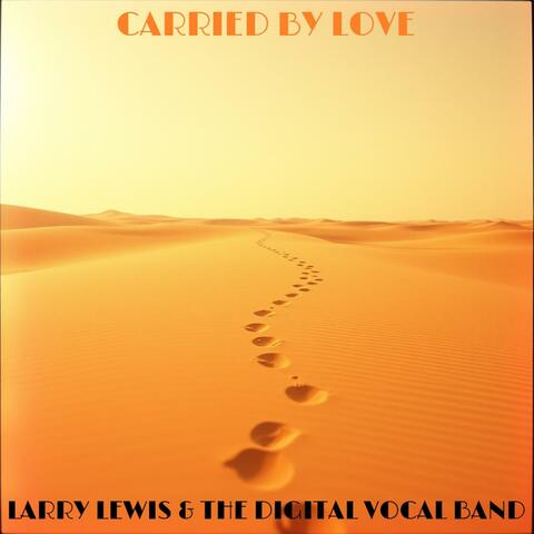 Carried By Love