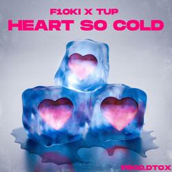 Heart so cold (feat. Tup)