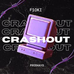 CRASHOUT