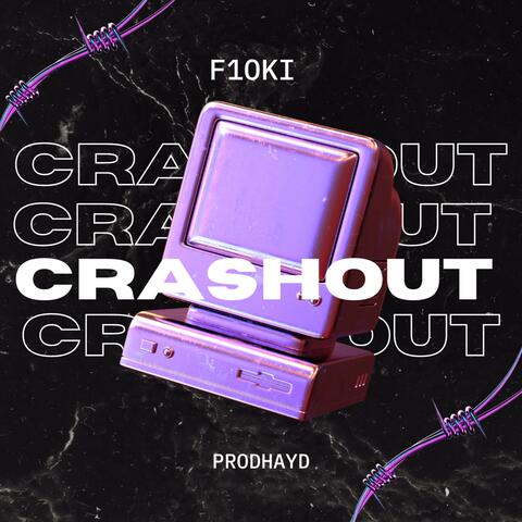 CRASHOUT